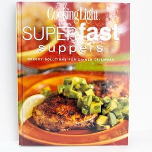 Cooking Light Superfast Suppers Cookbook Hardcover Oxmoor House 0848726286